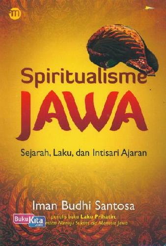 Cover Buku Spiritualisme Jawa (Sejarah, Laku, dan Intisari Ajaran)