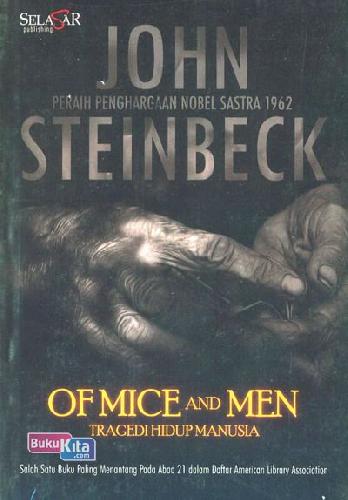 Cover Buku OF MICE AND MEN : Tragedi Hidup Manusia 