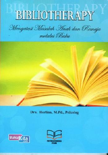 Cover Buku Bibliotherapy : Mengatasi Masalah Anak dan Remaja melalui Buku