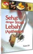 Cover Buku Sehat dengan Terapi Lebah (Apitherapy)