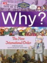 Why? The New International Order