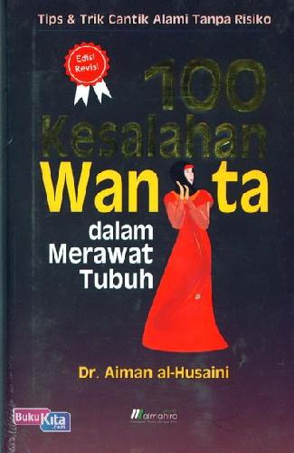 Cover Buku 100 Kesalahan Wanita dalam merawat Tubuh (2013)