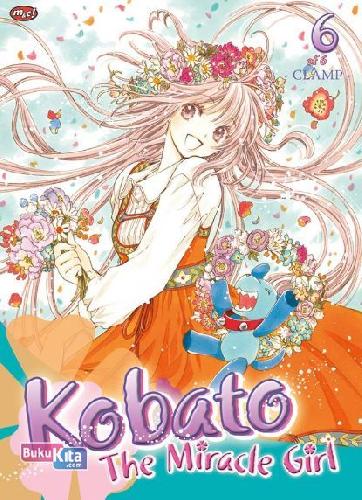 Cover Buku Kobato - The Miracle Girl - 06