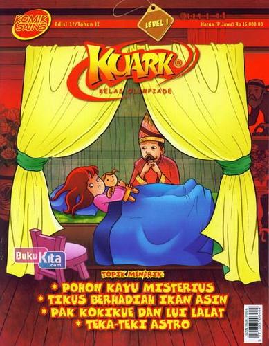 Cover Buku Komik Sains Kuark Level I Tahun IX edisi 12 : Pohon Kayu Misterius