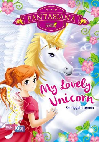 Cover Buku Fantasiana : My Lovely Unicorn