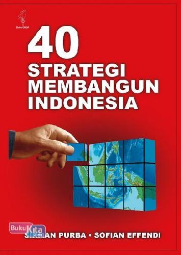 Cover Buku 40 Strategi Membangun Indonesia