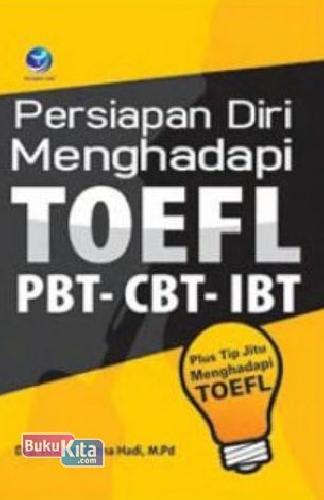 Cover Buku Persiapan Diri Menghadapi Toefl PBT-CBT-IBT, Plus Tip Jitu Menghadapi Toefl