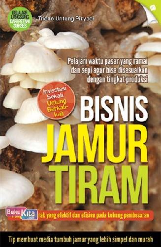 Cover Buku Investasi Sekali Untung Berkali-kali Bisnis Jamur Tiram (Promo Best Book)