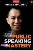 Public Speaking Mastery (Edisi Revisi)
