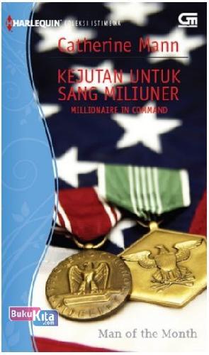 Cover Buku Harlequin Koleksi Istimewa: Kejutan untuk Sang Miliuner - Millionaire in Command