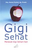 Cover Buku Gigi Sehat : Merawat Gigi Sehari-hari