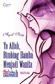Ya Allah Bimbing Hamba Menjadi Wanita Salehah Edisi Revisi