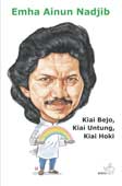 Cover Buku Kiai Bejo, Kiai Untung, Kiai Hoki