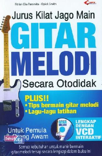 Cover Buku Jurus Kilat Jago Main Gitar Melodi Secara Otodidak