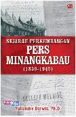 Sejarah Perkembangan Pers Minangkabau (1859 - 1945)
