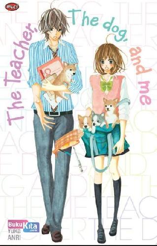 Cover Buku The Teacher, The Dog, and Me