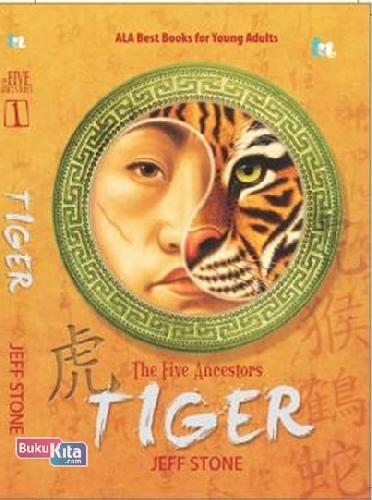 Cover Buku The Five Ancestors 1 : Tiger