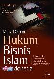 Masa Depan Hukum Bisnis Islam di Indonesia