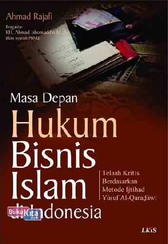 Cover Buku Masa Depan Hukum Bisnis Islam di Indonesia