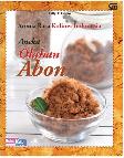 Aroma Rasa Kuliner Indonesia: Olahan Abon