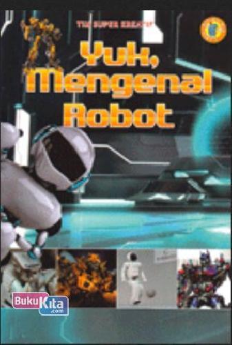 Cover Buku Yuk, Mengenal Robot