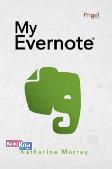 My Evernote : instruksi langkah-demi-langkah menguasai Evernote