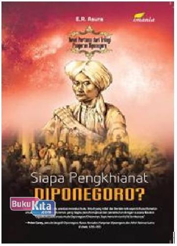 Cover Buku Siapa Pengkhianat Diponegoro?
