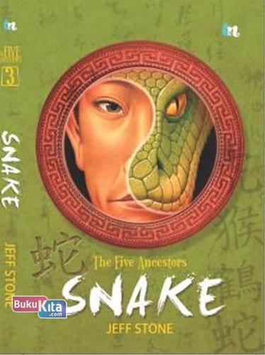 Cover Buku The Five Ancestors 3 : Snake