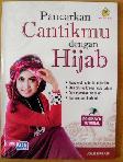Pancarkan Cantikmu dengan Hijab