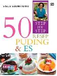 Step by Step 50 Resep Puding & Es