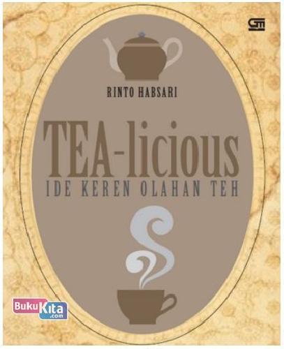 Cover Buku Tea-licious: Ide Keren Olahan Teh