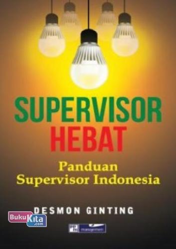 Cover Buku Supervisor Hebat - Panduan Supervisor Indonesia