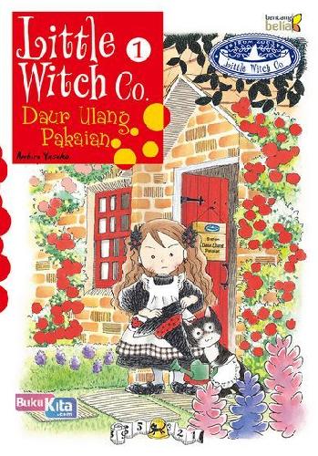 Cover Buku Little Witch Co. 1 : Daur Ulang Pakaian