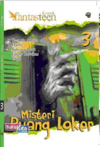 Cover Buku Komik Fantasteen 3 : Misteri Ruang Loker
