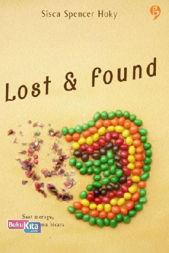 Cover Buku Lost & Found : Kehilangan Bukan Akhir Segalanya