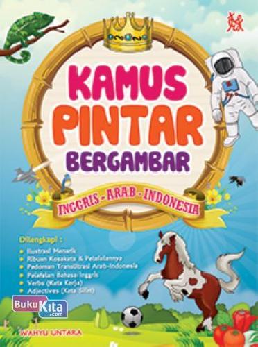 Cover Buku Kamus Pintar Bergambar Inggris-Arab-Indonesia