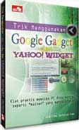 Cover Buku Trik Menggunakan Google Gadget dan Yahoo Widget