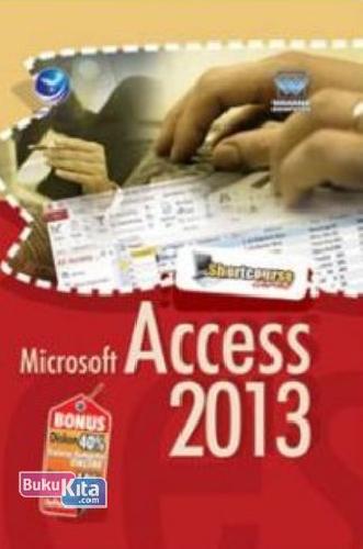Cover Buku Shortcourse Series: Microsoft Access 2013
