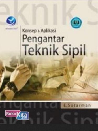 Cover Buku Konsep Dan Aplikasi Pengantar Teknik Sipil