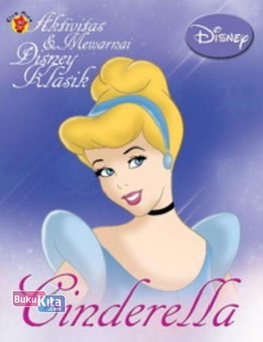 Cover Buku Aktivitas dan Mewarnai Disney Klasik: Cinderella