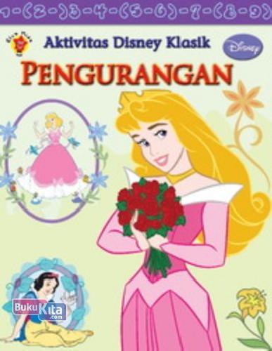 Cover Buku Aktivitas Disney Klasik: Ayo Belajar Pengurangan