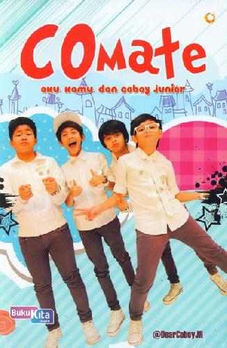 Cover Buku Comate : Aku, Kamu dan Coboy Junior