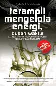 Cover Buku Terampil Mengelola Energi, bukan waktu!