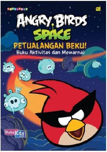 Cover Buku Angry Birds Space: Petualangan Beku (Buku Aktivitas & Mewarnai)