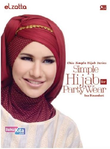 Cover Buku Chic Simple Hijab Series: Simple Hijab for Party Wear