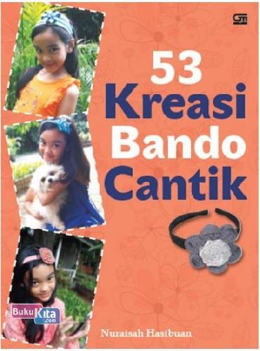 Cover Buku 53 Kreasi Bando Cantik 2013