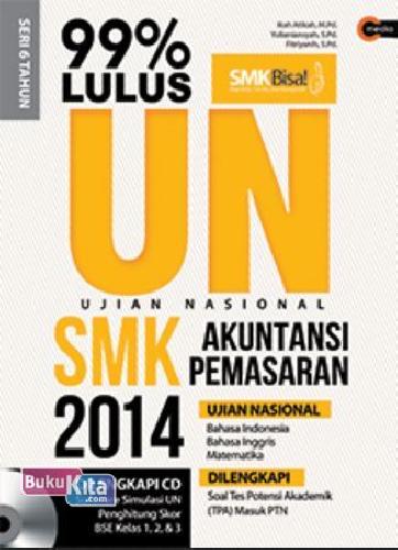 Cover Buku 99% Lulus UN SMK 2014 Akuntansi & Pemasaran