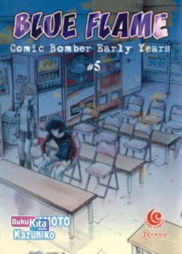 Cover Buku LC: Blue Flame - Comic Bomber Early Years 05