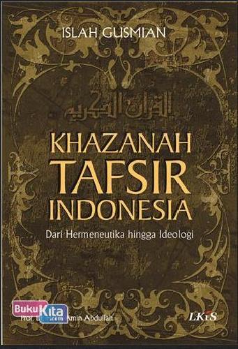Cover Buku Khazanah Tafsir Indonesia: Dari Hermeneutika hingga Ideologi