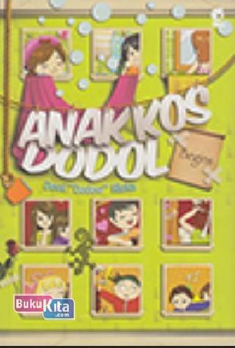 Cover Buku Anak Kos Dodol Begins